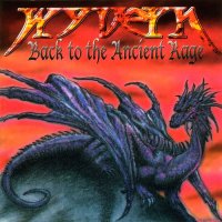 Wyvern - Back To The Ancient Rage (2002)