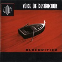 Voice Of Destruction - Bloedrivier (1996)