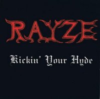 Rayze - Kickin\' Your Hyde (1989)