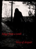 Songs From A Tomb - Way of Despair (2010)