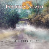 Phoenix Again - Unexplored (2017)