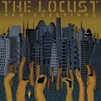The Locust - New Erections (2007)