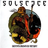 Solstice - Death\\\'s Crown Is Victory (2013)