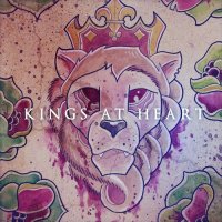 Kings At Heart - Kings At Heart (2012)