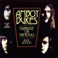 The Amboy Dukes - Marriage On The Rocks (1970)