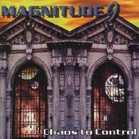 Magnitude 9 - Chaos To Control (1998)