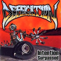 Defecation - Intention Surpassed (2003)