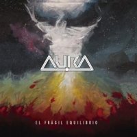 Aura - El Fragil Equilibrio (2016)