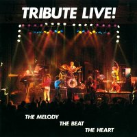 Tribute - Live! The Melody The Beat The Heart (1990)