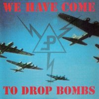 Pouppée Fabrikk - We Have Come To Drop Bombs (1993)