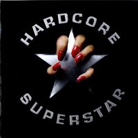 Hardcore Superstar - Hardcore Superstar (2005)