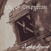 Fall of Empyrean - Anhedonia (2002)