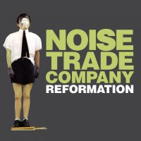 Noise Trade Company - Reformation (2014)