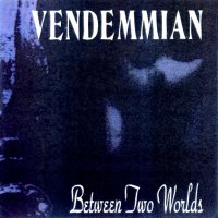 Vendemmian - Between Two Worlds (1993)