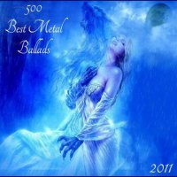 VA - 500 Best Metal Ballads (2011) MP3 [PART-I Vol_1 ]. (2011)