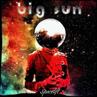Big Sun - Spacelift (2016)