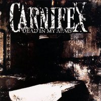 Carnifex - Dead in My Arms (2007)