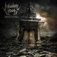 Inhuman Rage - Made By His Image...Killing To His Name (2016)