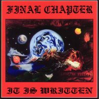Final Chapter - It Is Written (1991)