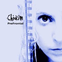 Chiasm - Prefrontal (2006)