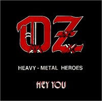 OZ - Heavy Metal Heroes - Hey You (1982)