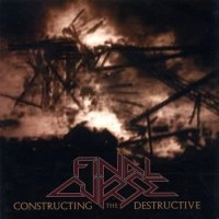 Final Curse - Constructing The Destructive (2008)