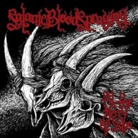 Satanic Blood Spraying - At the Mercy of Satan (2012)