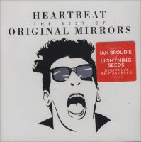 Original Mirrors - Heartbeat: The Best Of Original Mirrors (1996)