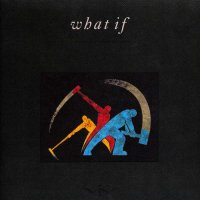 What If - What If (1987)