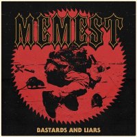 Memest - Bastards and Liars () - Bastards and Liars (2014)
