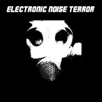 Electronic Noize Terror - The Remix and Featuring Library (Compilation) (2016)