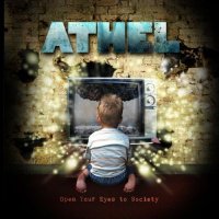 Athel - Open Your Eyes To Society (2012)