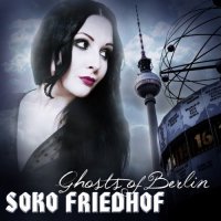 Soko Friedhof - Ghosts Of Berlin (2012)