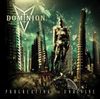 The New Dominion - Procreating The Undivine (2013)