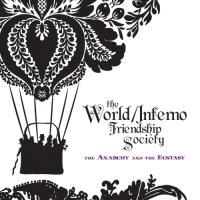 The World-Inferno Friendship Society - The Anarchy and the Ecstasy (2011)
