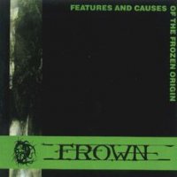 Frown - Features And Causes Of The Frozen Origin (2001)  Lossless