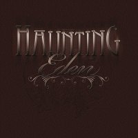 Haunting Eden - Deliverance (2010)