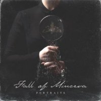 Fall Of Minerva - Portraits (2016)