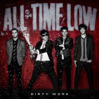 All Time Low - Dirty Work (2011)