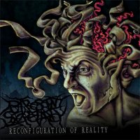 Putrescent Secretancy - Reconfiguration Of Reality (2011)