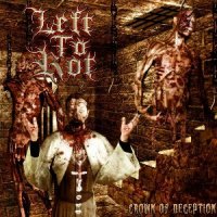 Left To Rot - Crown Of Deception (2011)