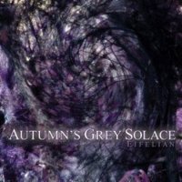 Autumn\'s Grey Solace - Eifelian (2011)