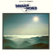 Dreamworld - Gates To Eternity (1983)