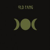 Old Fang - Old Fang (2015)