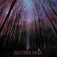 Descended Faith - Descended Faith (2013)