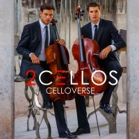 2Cellos - Celloverse (Japan Version) (2015)