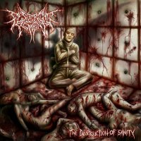 Festering Remains - The Destruction Of Sanity (2014)