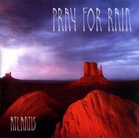 Atlantis - Pray For Rain (2003)  Lossless