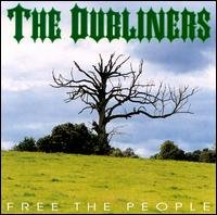 The Dubliners - Free The People (2000)