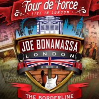 Joe Bonamassa - Tour De Force – Live In London, The Borderline (2013)